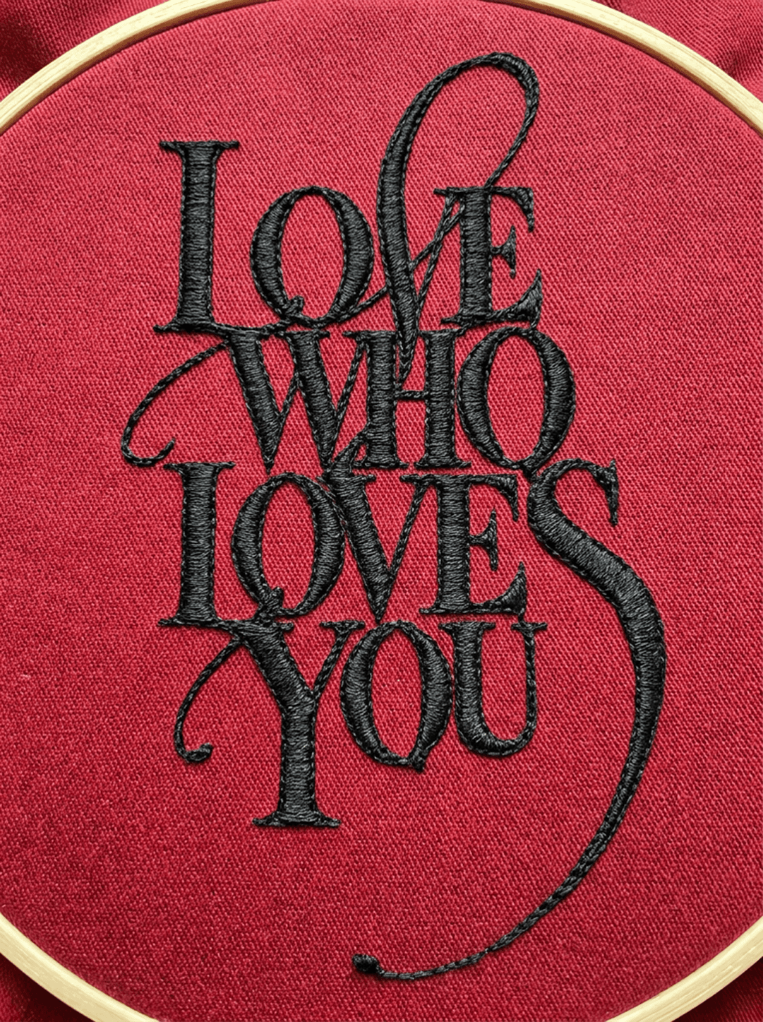 LOVE WHO LOVES YOU